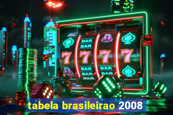 tabela brasileirao 2008